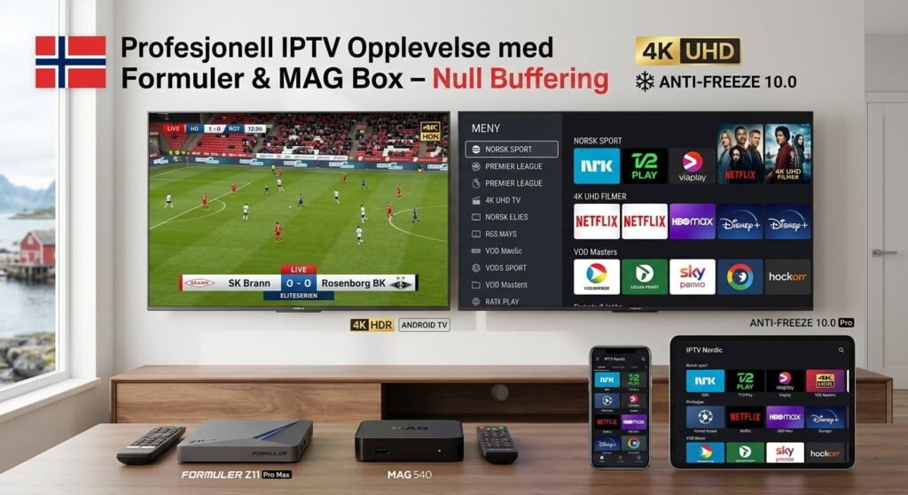 Profesjonell IPTV Opplevelse med Formuler & MAG Box – Null Buffering